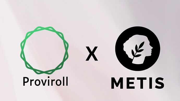 Metis x Proviroll